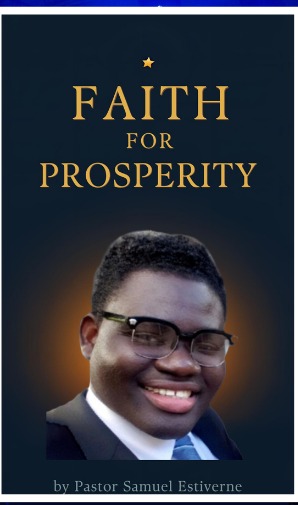 Faith for Prosperity — book cover by Pastor Samuel Estiverne