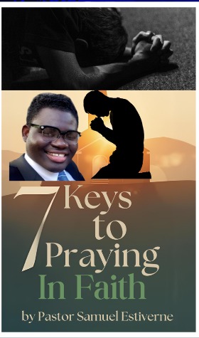 7 Keys to Praying in Faith — book cover by Pastor Samuel Estiverne