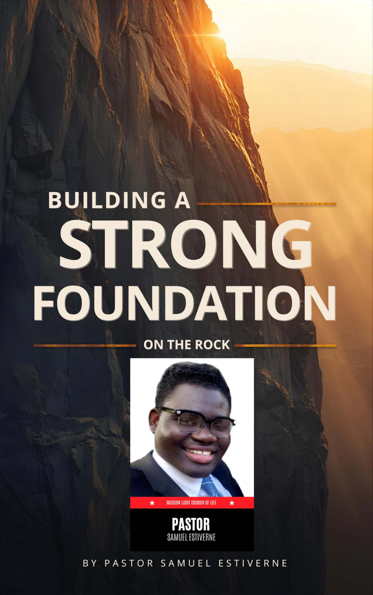 Building a Strong Foundation on the Rock — book cover by Pastor Samuel Estiverne