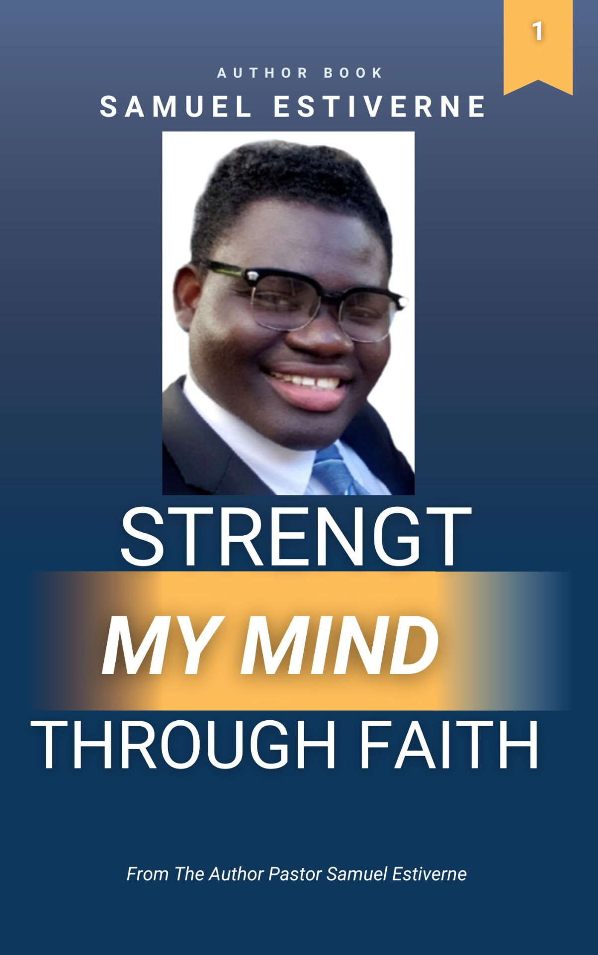 Strengthen My Mind Through Faith — book cover by Pastor Samuel Estiverne