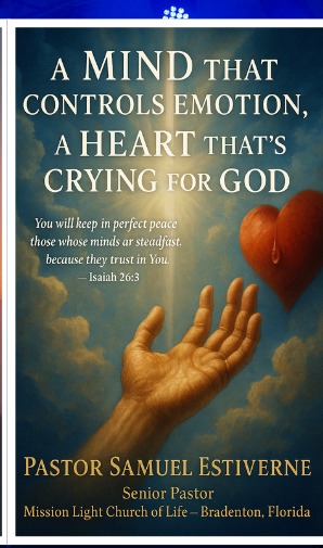 A Mind That Controls Emotion, A Heart That's Crying for God — book cover by Pastor Samuel Estiverne